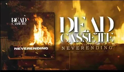 Dead Cassette - Neverending (Lyric Video)