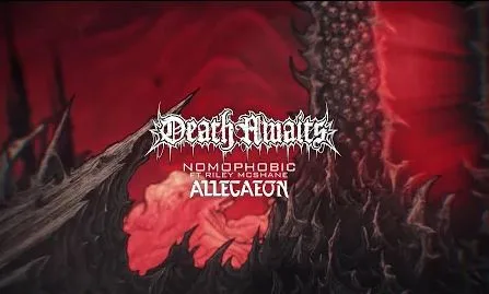 Deathawaits feat Riley McShane of Allegaeon "Nomophobic"