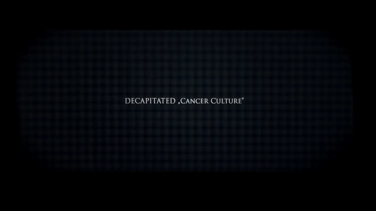 DECAPITATED - Cancer Culture