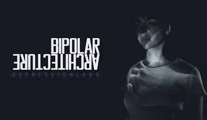 Bipolar Architecture - Depressionland