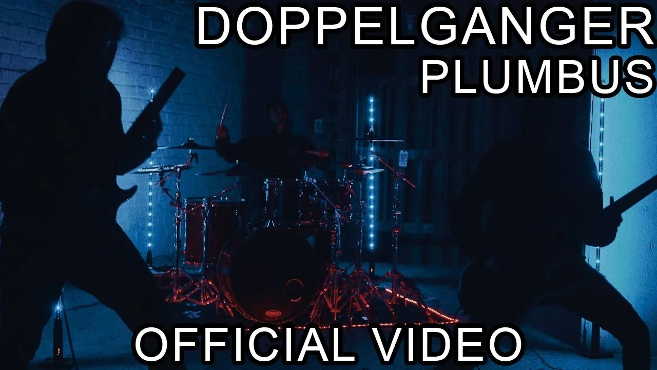 Doppelganger - Plumbus (Video)