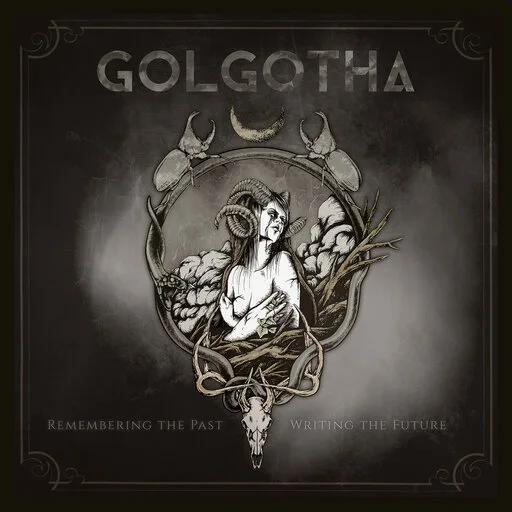 Golgota-Remembering the Past-Writing the Future Albüm İncelemesi