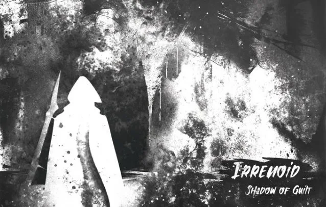 Irrenoid'den Shadow of Guilt Videosu Paylaşıldı