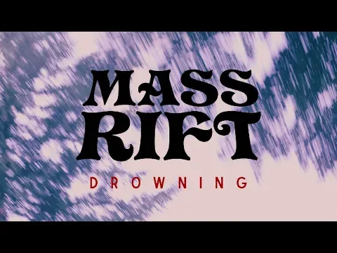 Mass Rift - Drowning (Müzik Videosu)