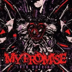 My Promise - Into Nothing (Lyric Video)
