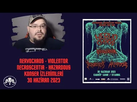 NervoChaos, Violentor, Necroscentia ve Hazardous Konserindeydim 30.06.2023