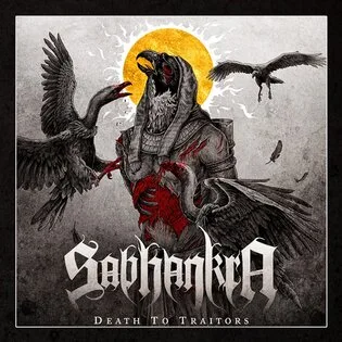 Sabhankra - Death to Traitors Albüm İncelemesi