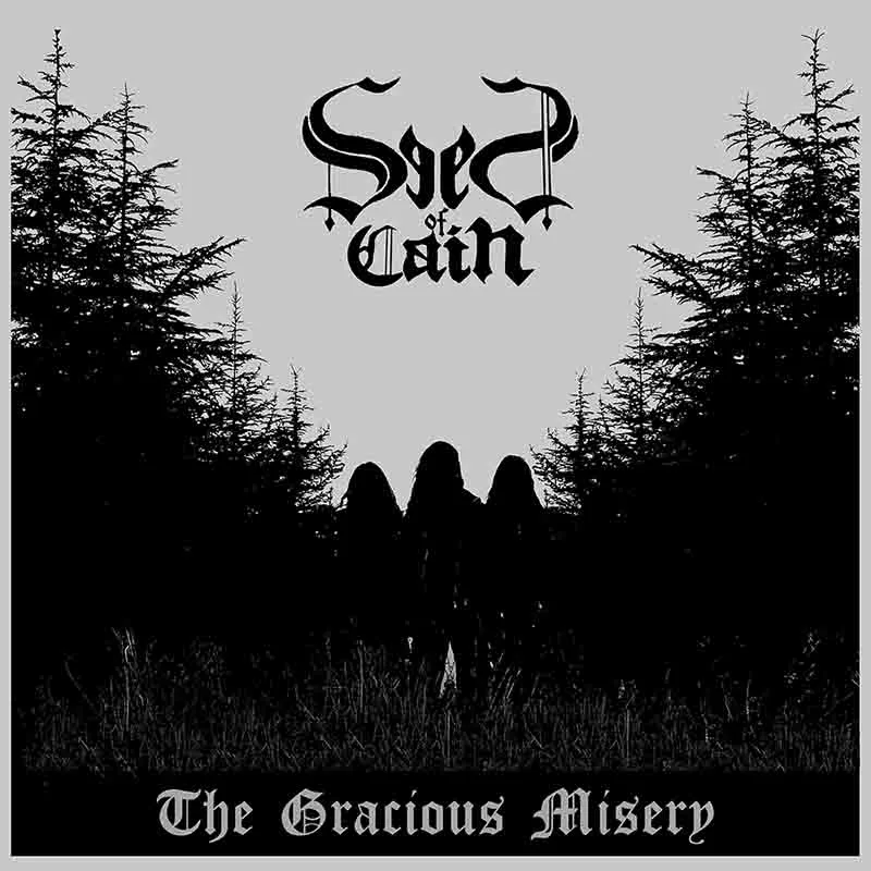 Seed of Cain - The Gracious Misery