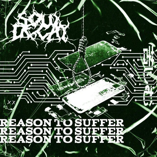 Soul Decay - Reason To Suffer (Lyric Video)