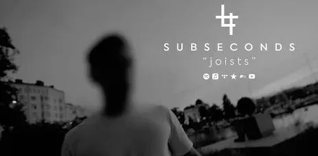 Subseconds - Joists