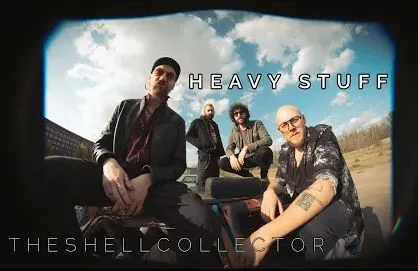 The Shell Collector - Heavy Stuff (Official Video)