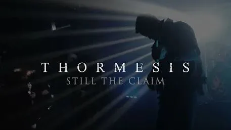 Thormesis - Still The Claim