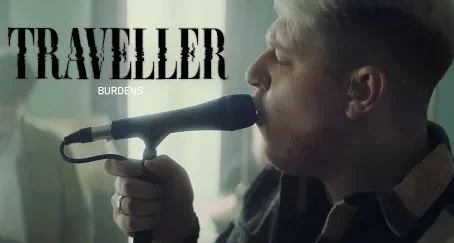 Traveller - Burdens  Music Video