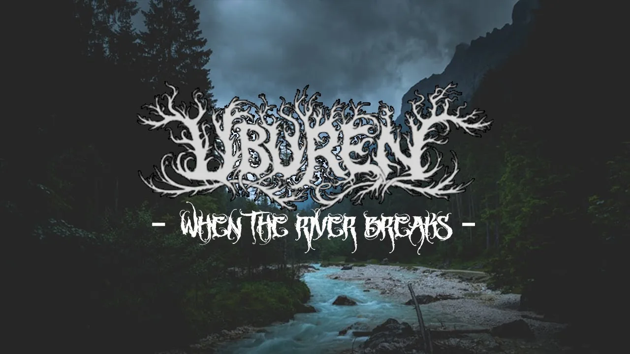 Uburen - When The River Breaks (Lyric Video)