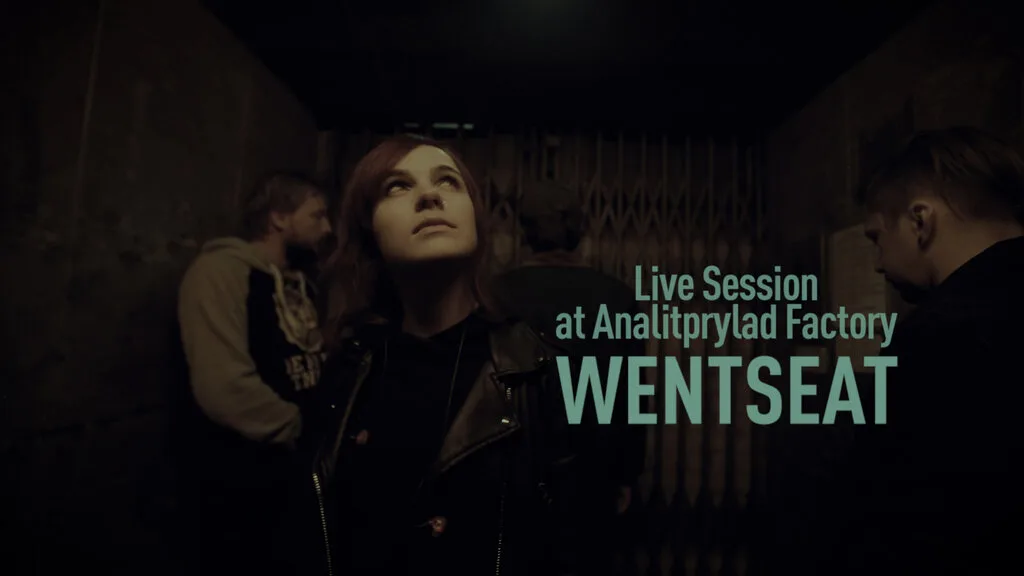Wentseat- Live Session at Analitprylad Factory