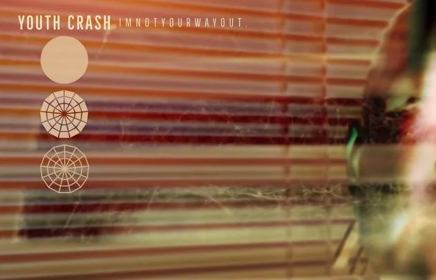 Youth Crash - I'm Not Your Way Out (Official Music Video)