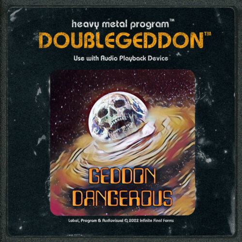 Doublegeddon - Geddon Dangerous
