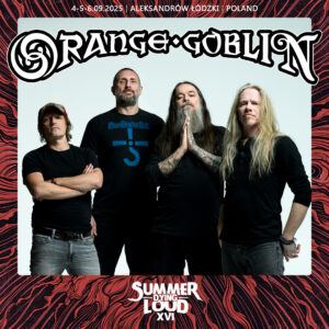 Summer Dying Loud Orange Goblin
