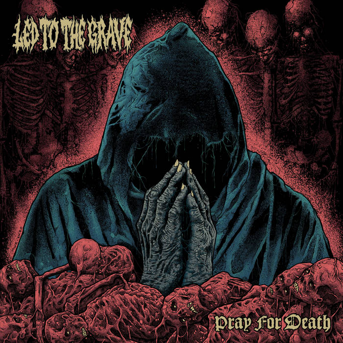 led_to_the_grave_pray_For_death
