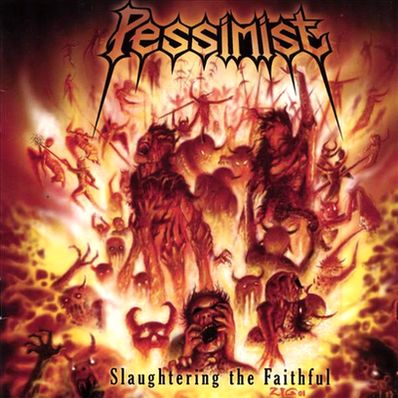 pessimist_Slaughtering the Faithful